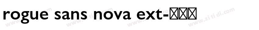 rogue sans nova ext字体转换
